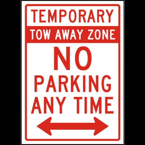 Temporary Tow Away Zone No Parking Sign