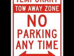 Temporary Tow Away Zone No Parking Sign